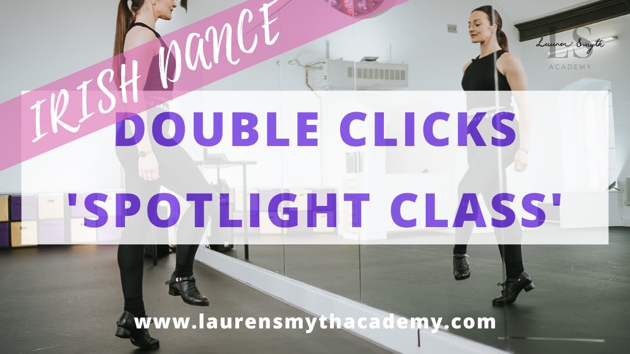 IRISH DANCE - DOUBLE CLICKS - 'HOW-TO'