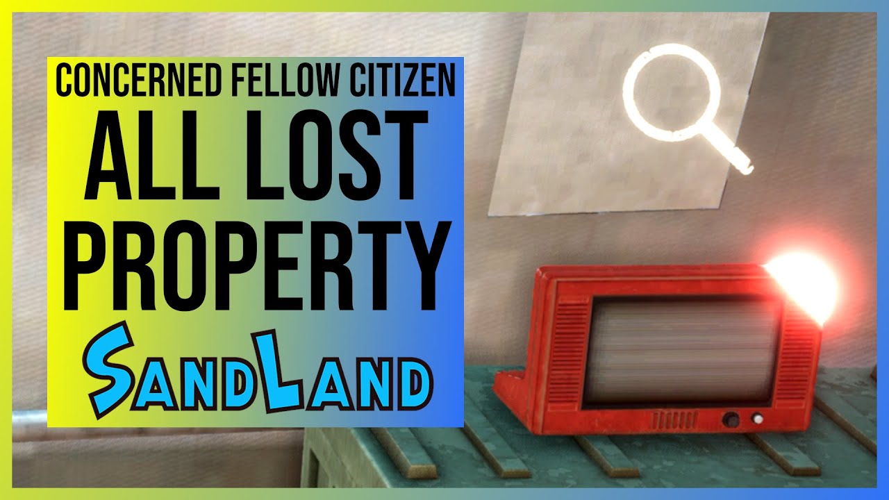 Sand Land: All Lost Property & Lango's Diary Locations | Concerned Fellow Citizen Trophy