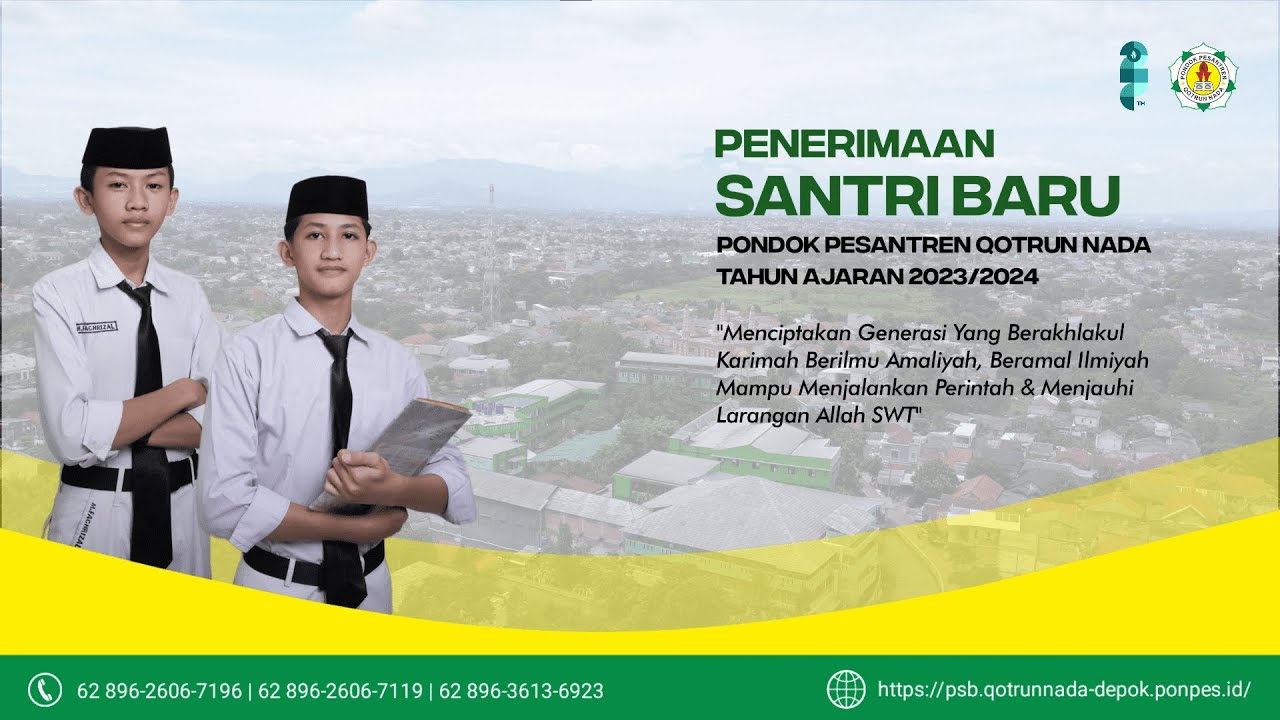 PENERIMAAN SANTRI BARU TAHUN AJARAN 2024 / 2025 || PONDOK PESANTREN QOTRUNNADA