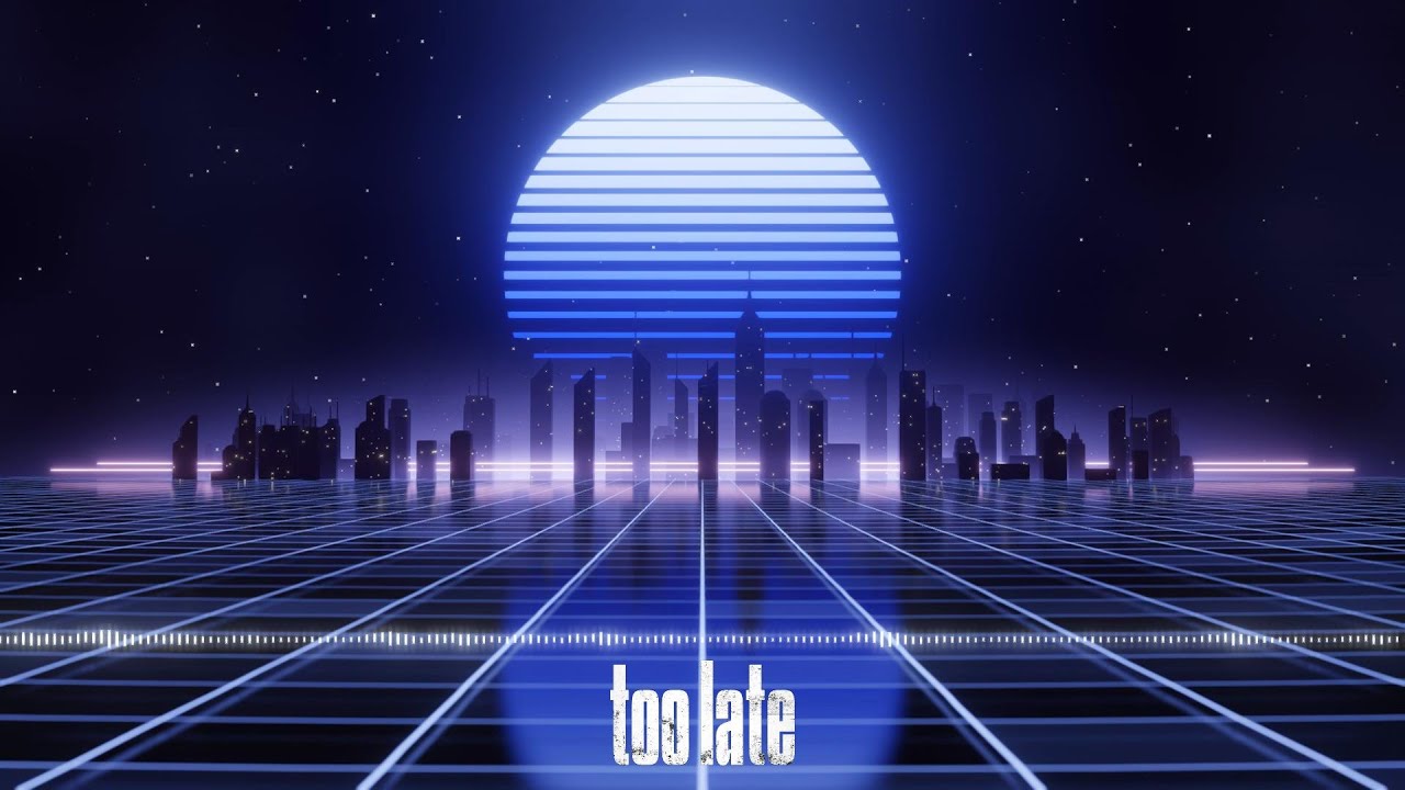 [Synthwave][Synthpop] Too Late | badidol