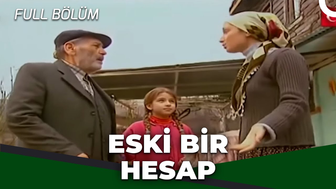 Eski Bir Hesap - Kanal 7 TV Filmi