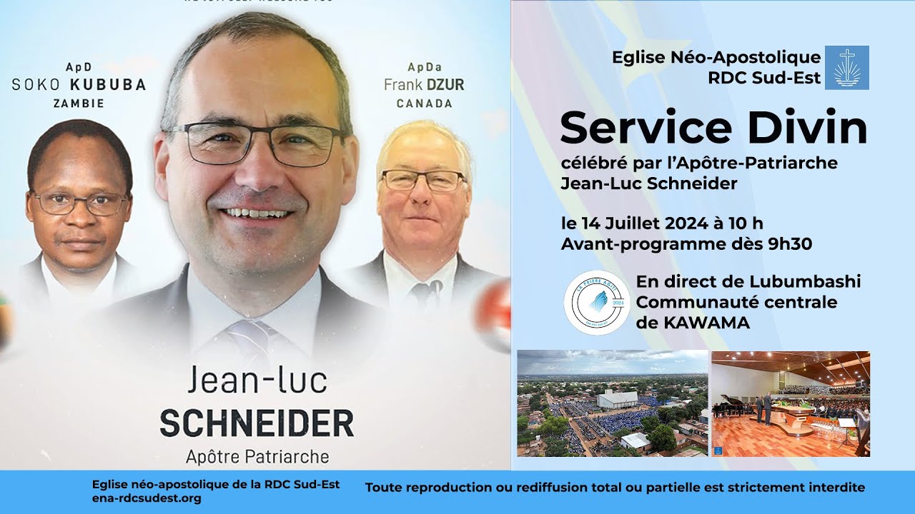 Service divin célébré par l'apôtre patriarche Jean-Luc Schneider | Lubumbashi Dimanche 14 Juillet