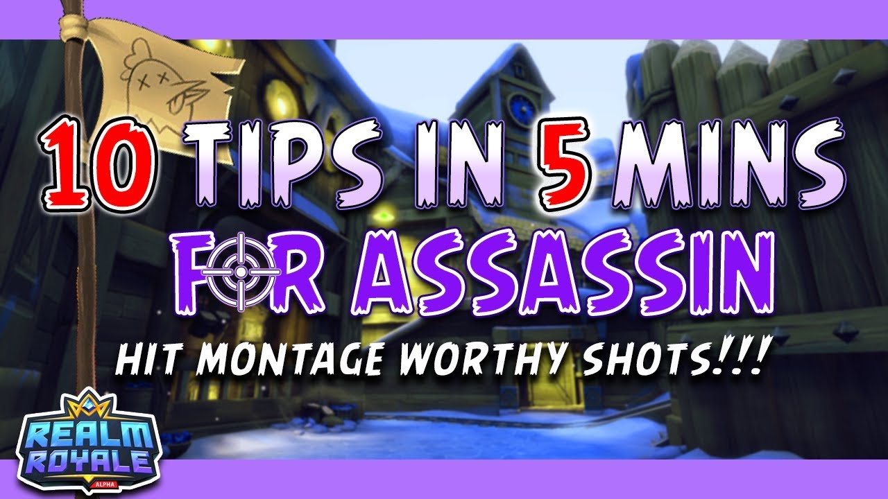 Realm Royale - 10 Tips In 5 Mins: Assassin! Learn to hit every shot!
