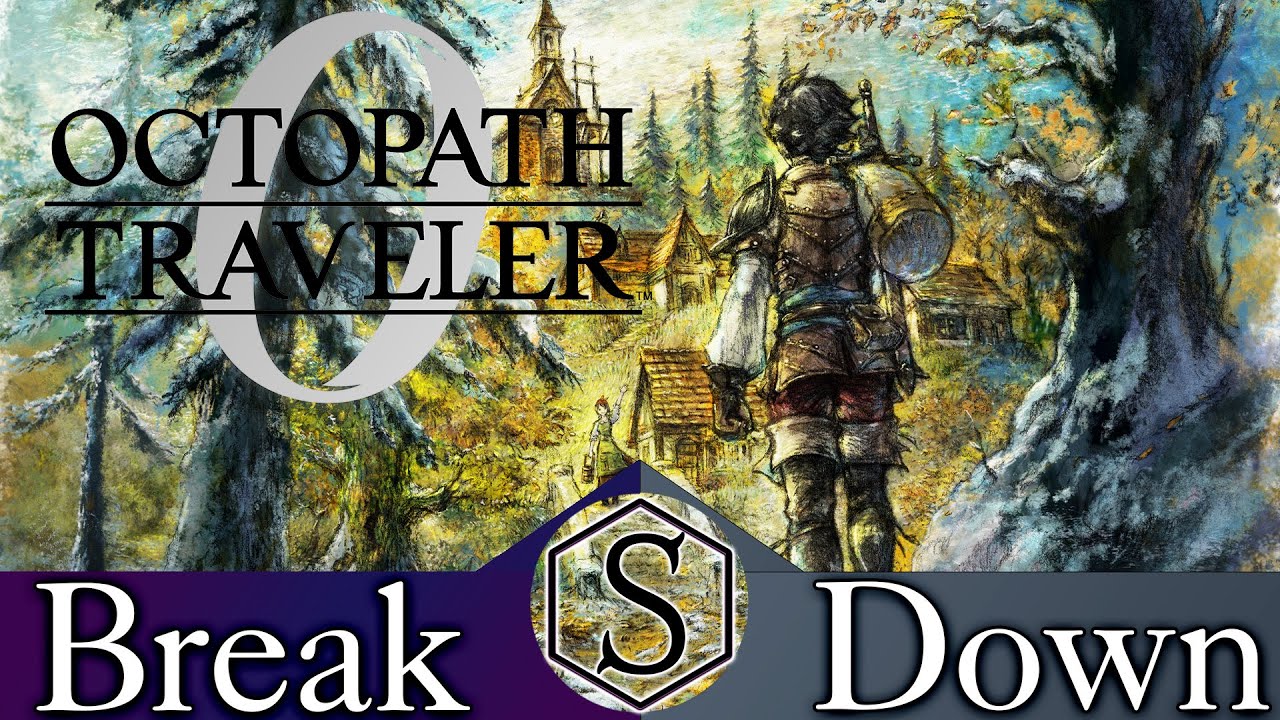 The Break Down: Octopath Traveler 0