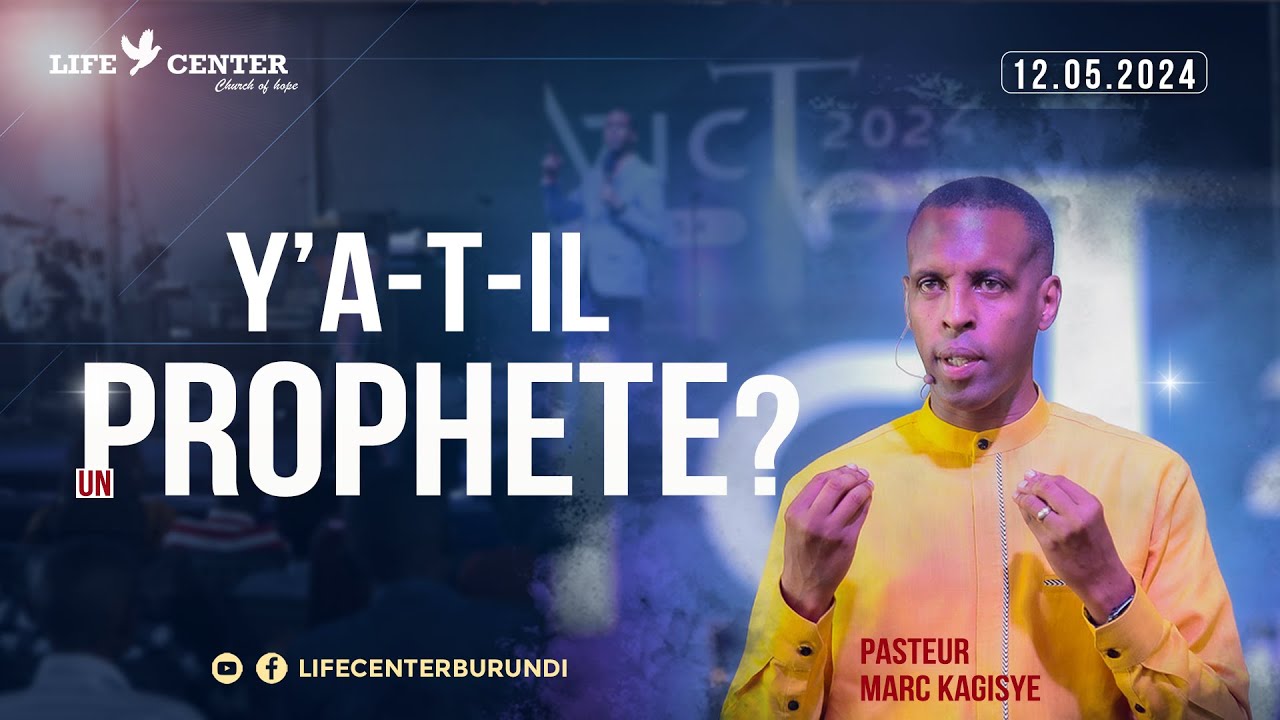 Y'A-T-IL UN PROPHÈTE ? AVEC PASTEUR KAGISYE MARC
