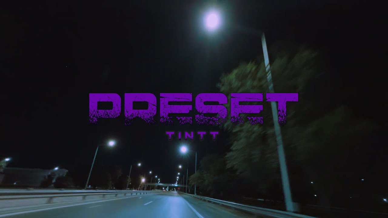 Tintt - Preset (Video Oficial)