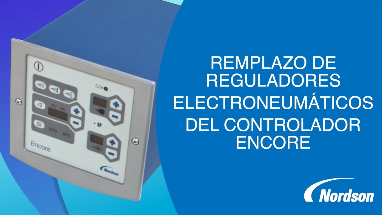 Remplazo de reguladores electroneumáticos del controlador Encore