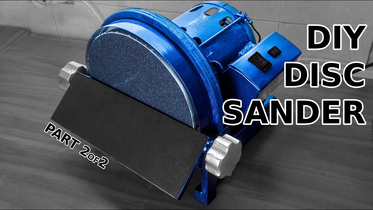Awesome DIY Disc Sander. Part 2 of 2