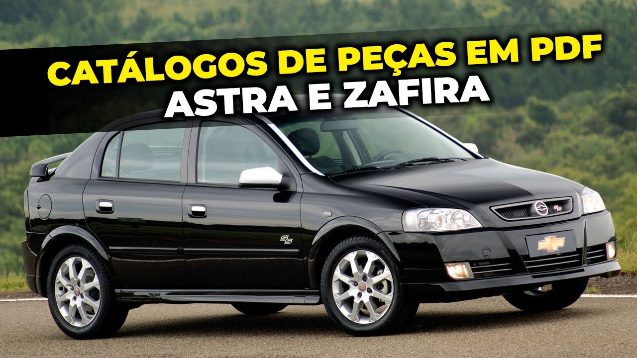 CATÁLOGO DE PEÇAS GM CHEVROLET ASTRA E ZAFIRA ORIGINAL