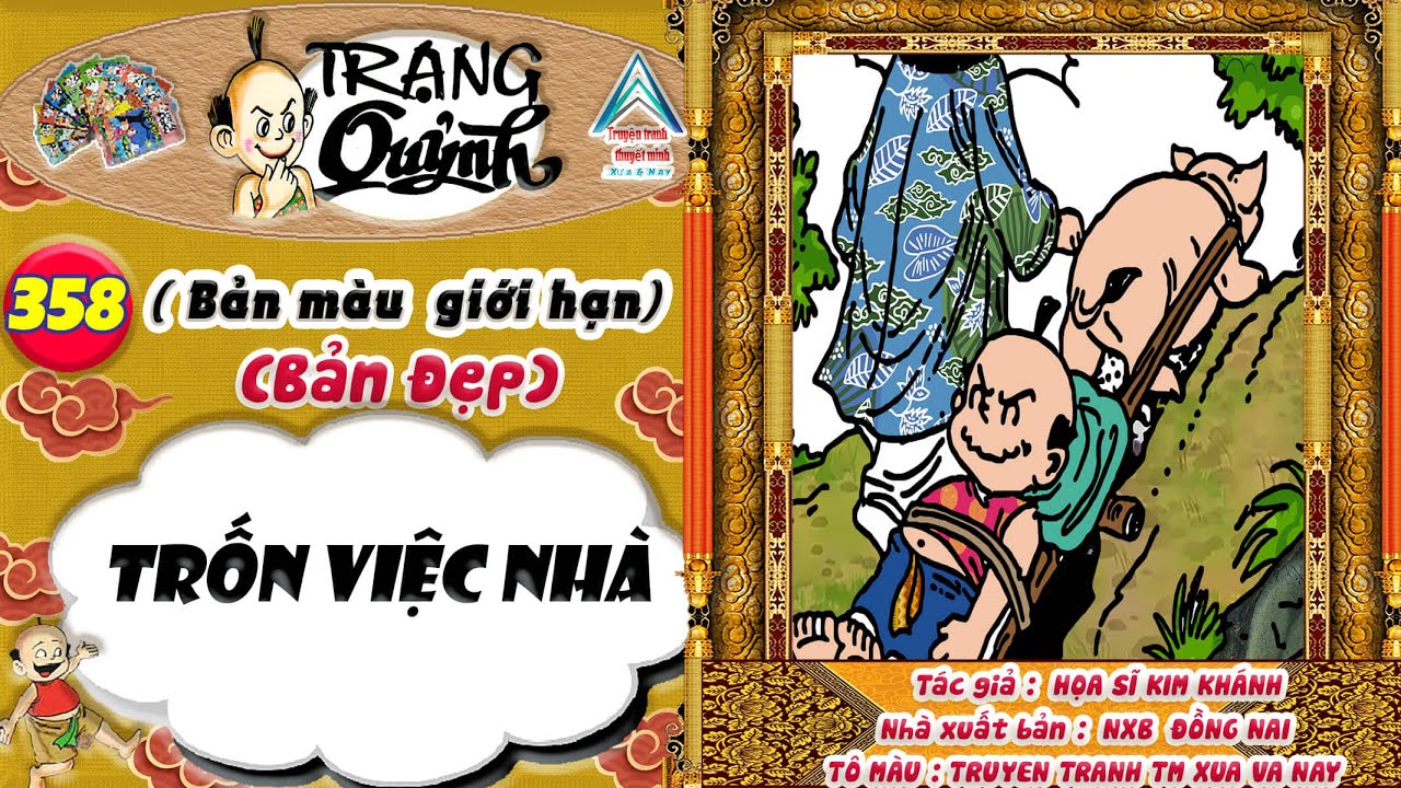 Trạng Quỷnh I Tập 358 I Bản màu giới hạn ( Bản đẹp ) : Trốn Việc Nhà  @truyentranhxuavanay
