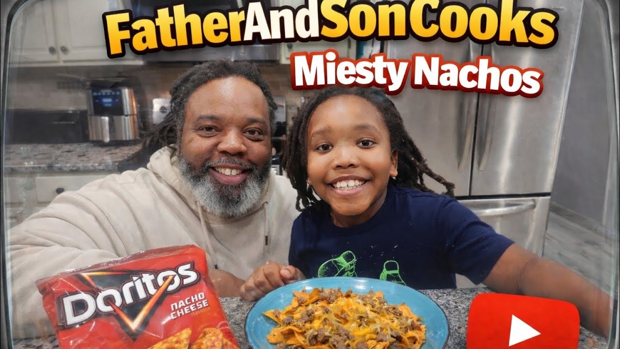 FatherAndSonCooks MIESTY NACHOS!!!!