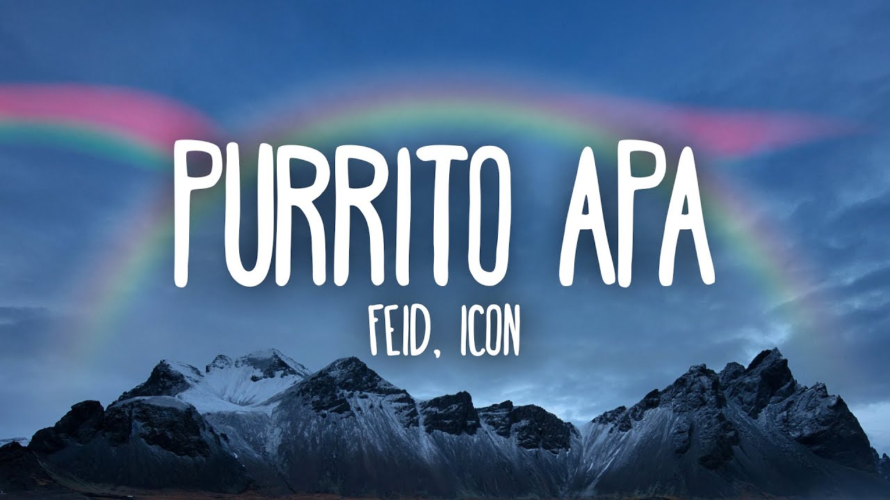 Feid, ICON - PURRITO APA (Letra/Lyrics)