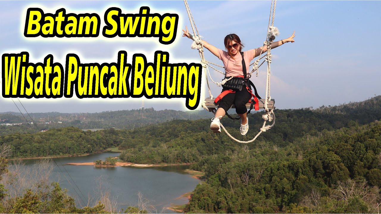 WISATA || PUNCAK BELIUNG || BATAM SWING