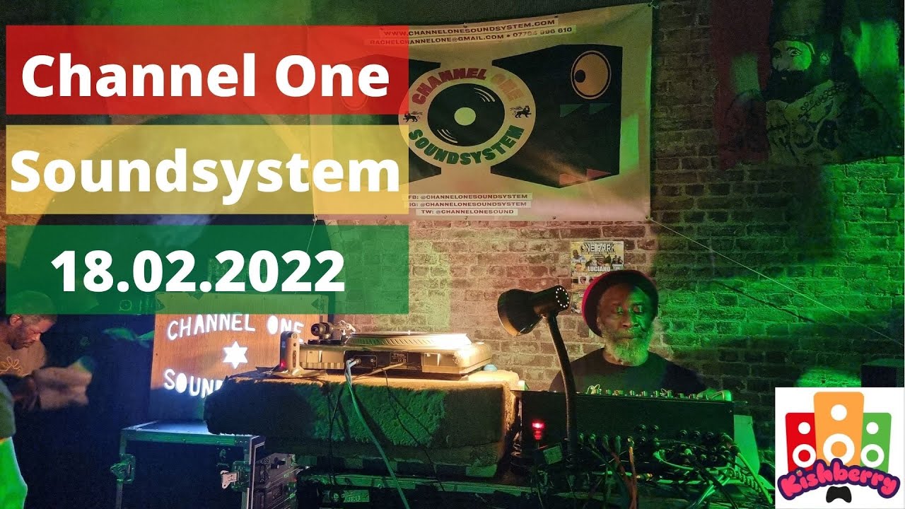 Channel One Sound System playing 'Steve Santana - Heavily Protected' on 18.02.2022 @ The Steel Yard
