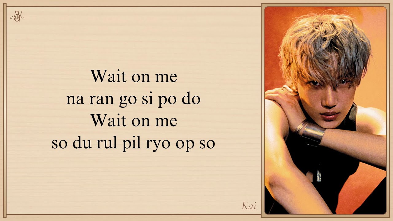 KAI 'Wait On Me' Easy Lyrics