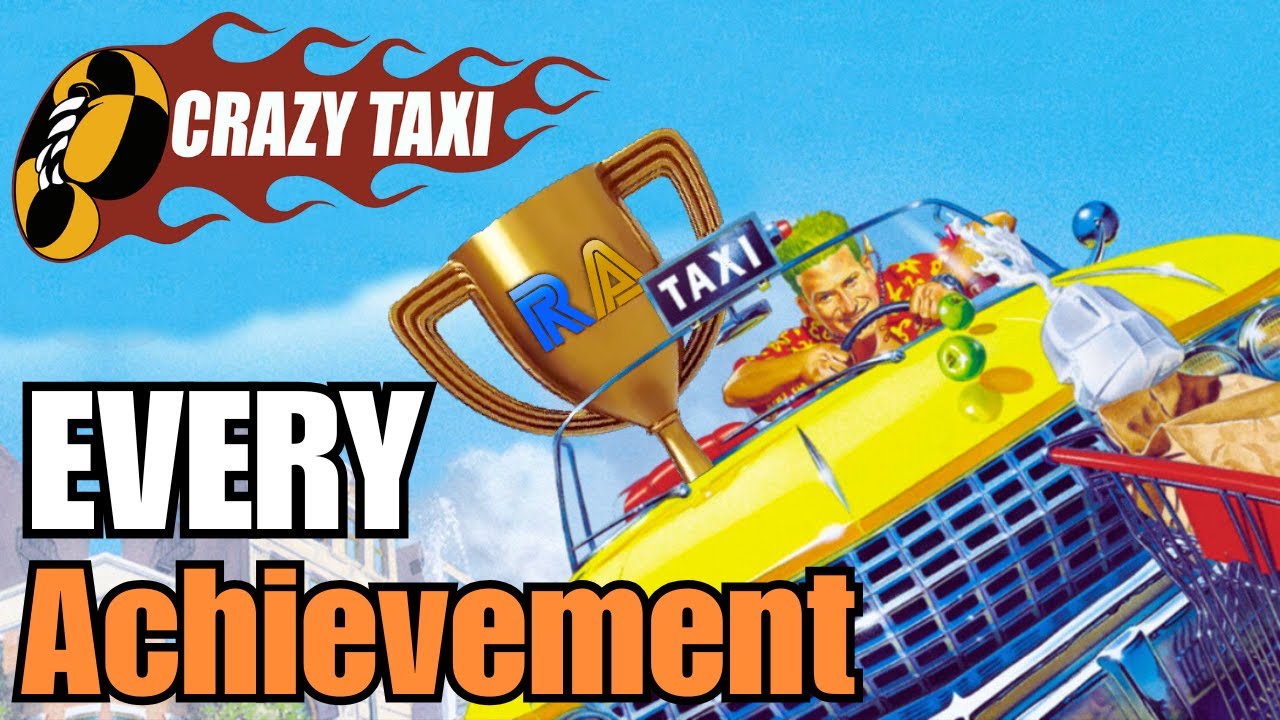 I Got EVERY ACHIEVEMENT in Crazy Taxi! | Retro Achievements