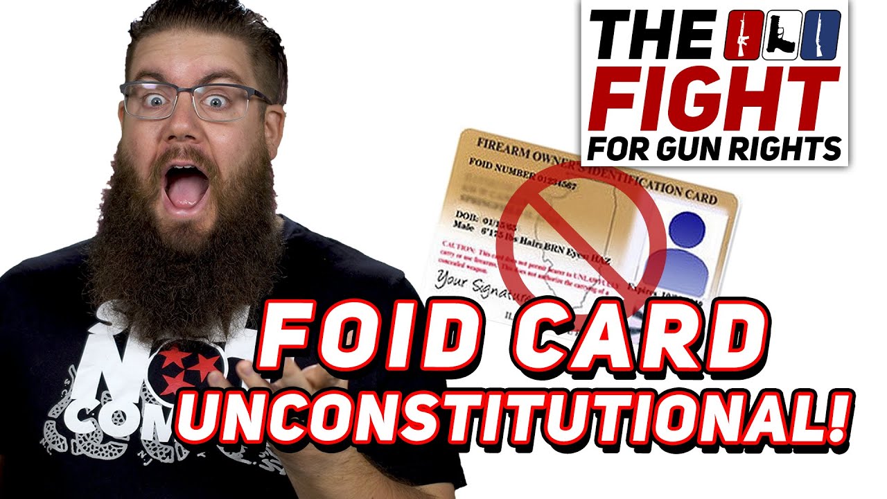 HUGE 2A WIN - Illinois FOID Card UNCONSTITUTIONAL - The Fight for Gun Rights!