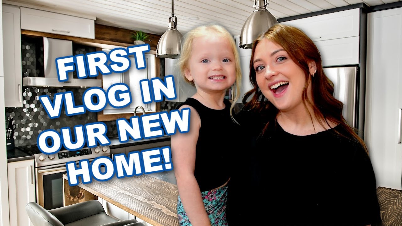 FIRST VLOG IN OUR NEW HOME!