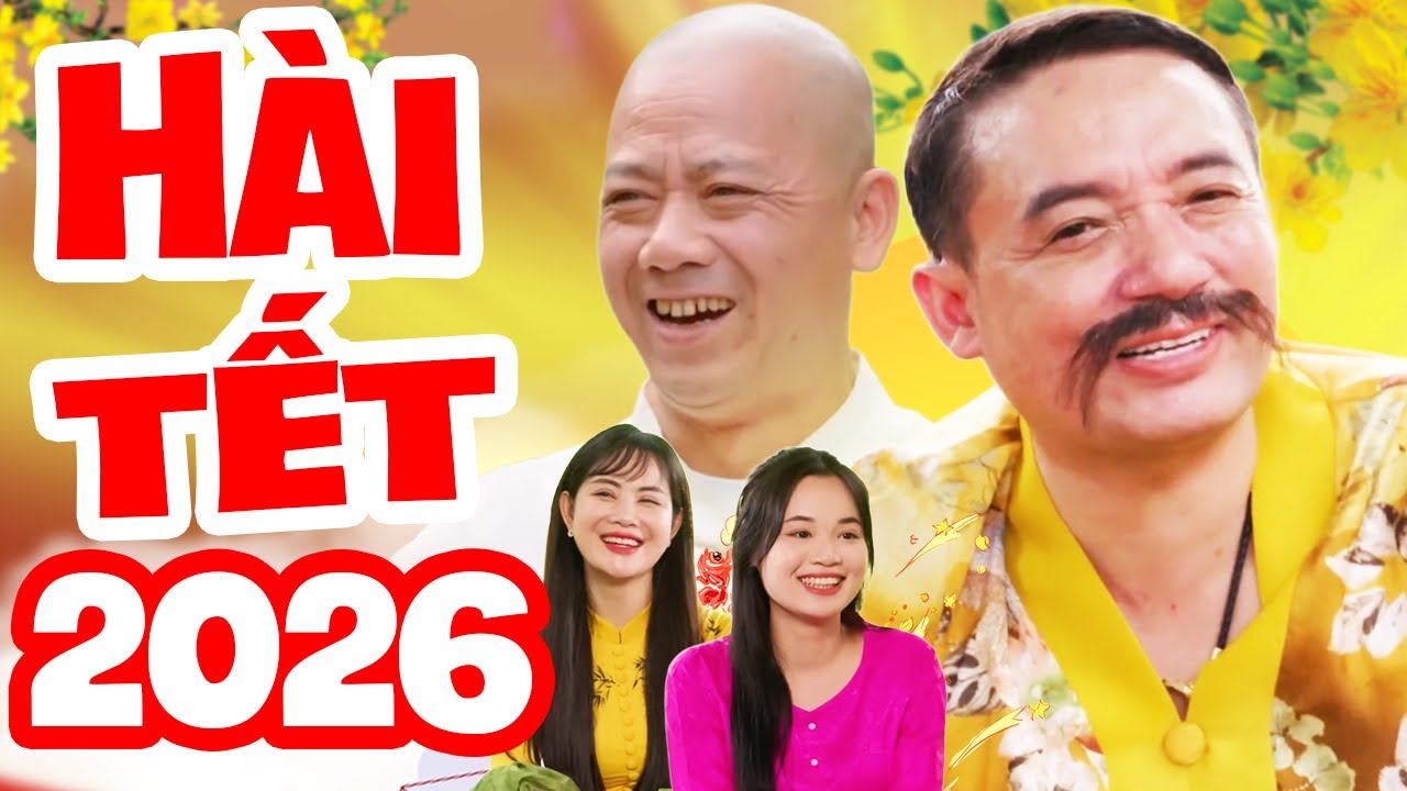 H&agrave;i Tết 2026 
