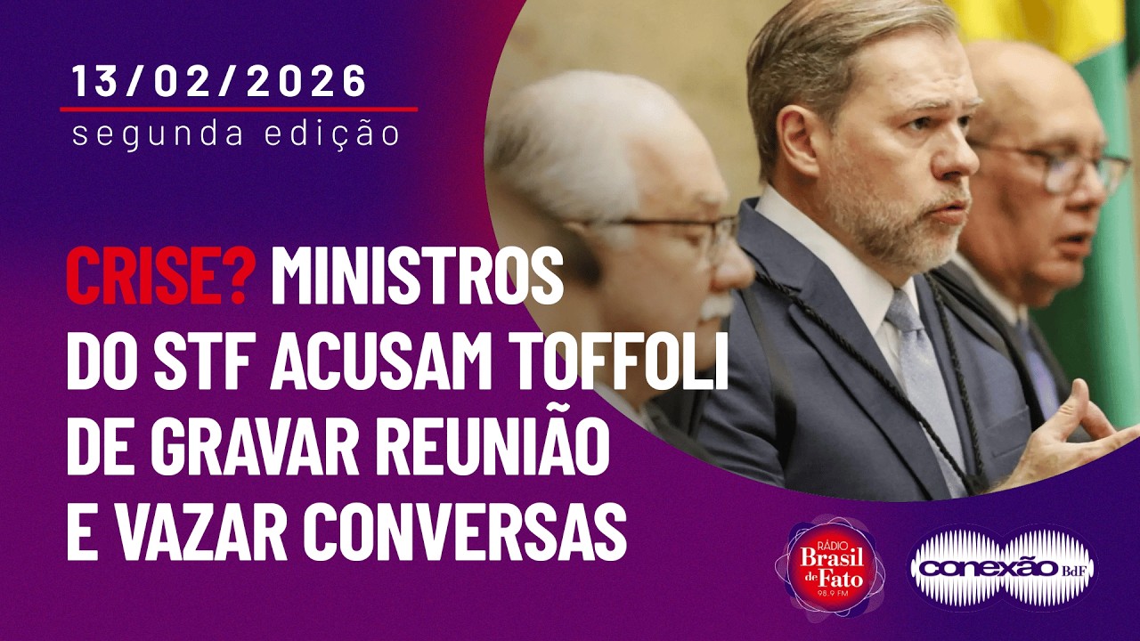 Crise? Ministros do STF acusam Toffoli de gravar reunião e vazar conversas | Conexão BdF - 2ª Edição