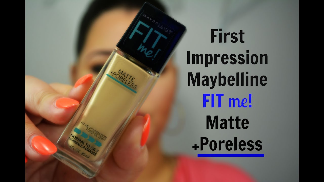 First Impression Maybelline Fit Me Foundation