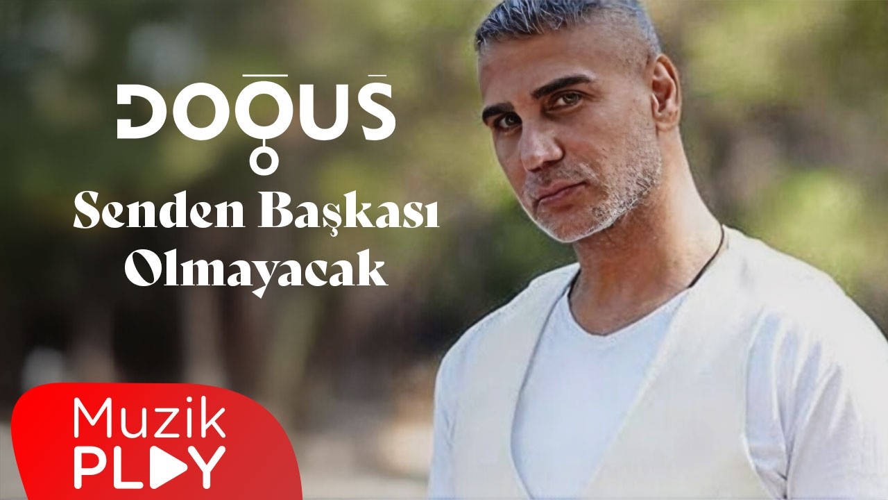 Doğuş - Senden Başkası Olmayacak (Official Lyric Video)