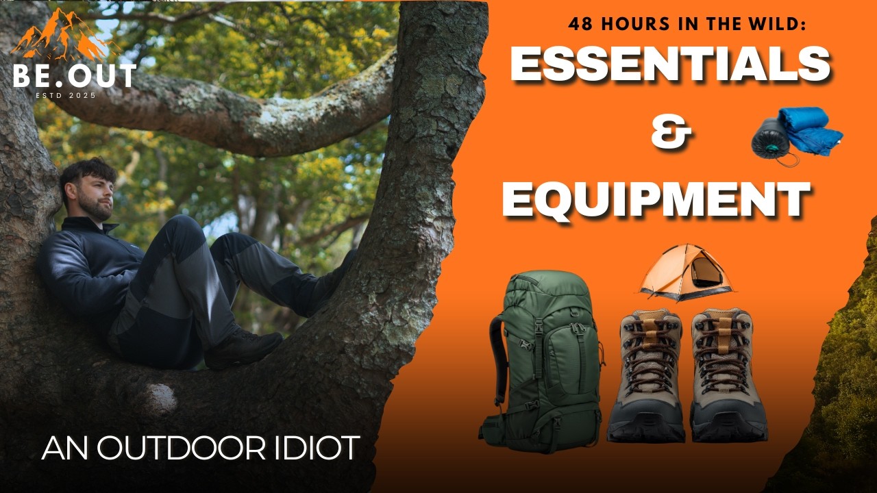 48 Hours in the Wild: Essentials and Equipment