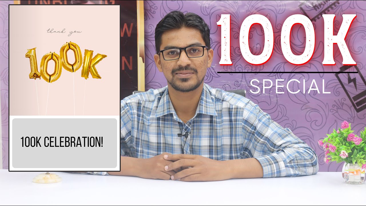 100K Special Video | Thank YOU All for your support | Keep Supporting | Mega Giveaway Soon