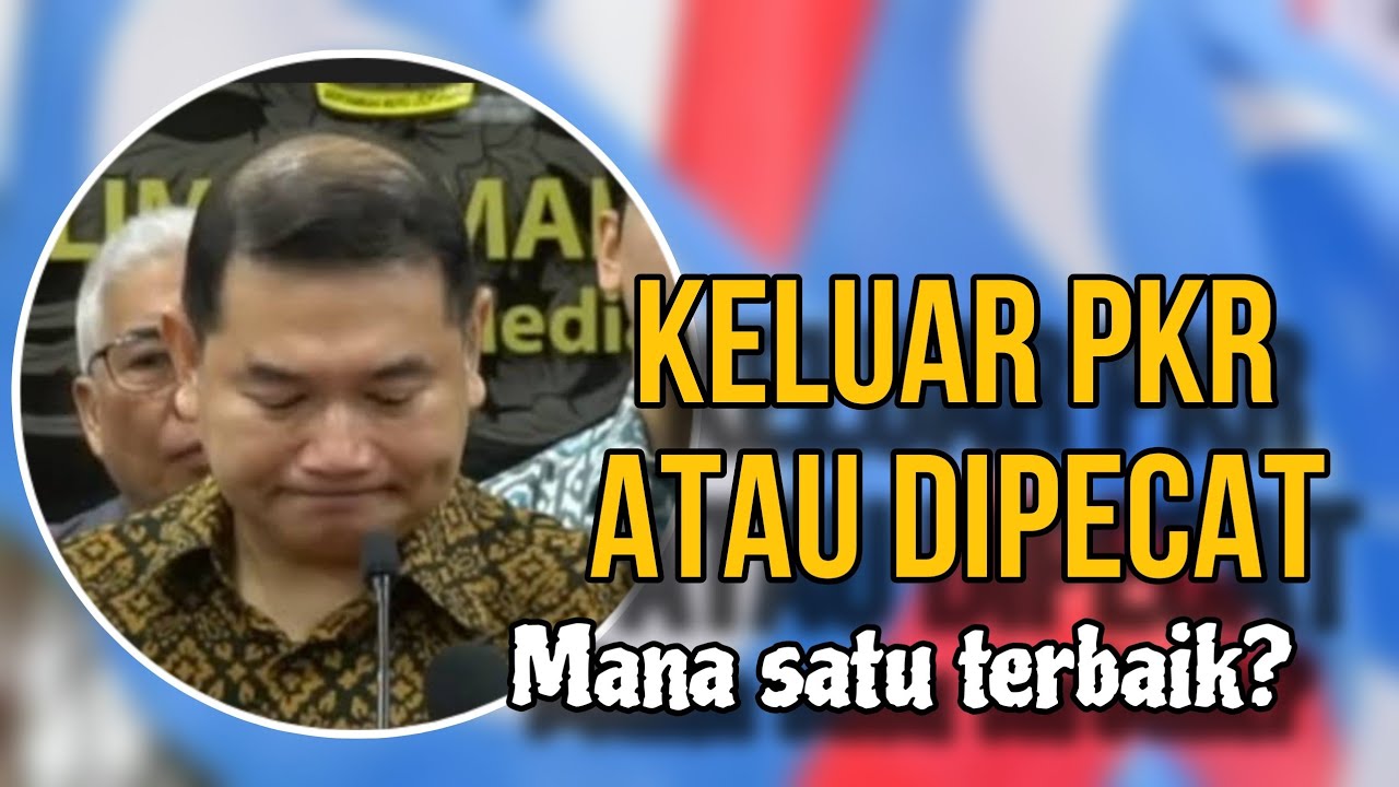 DAH TAK LAMA!! - DIPECAT ATAU KELUAR PKR | RAFIZI BALUN PMX