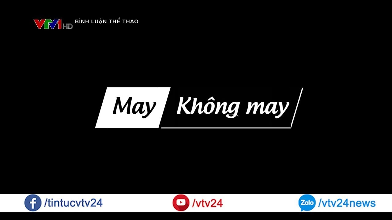 May hay không may? Góc nhìn từ pha bóng đốt lưới nhà của cầu thủ Văn Quân  | VTV24