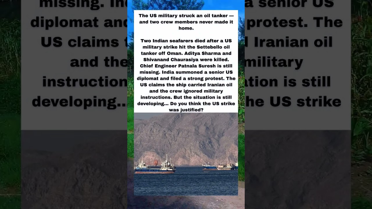 US Strikes Oil Tanker &mdash; 2 Indian Crew Killed & 1 Missing | Was This Justified?