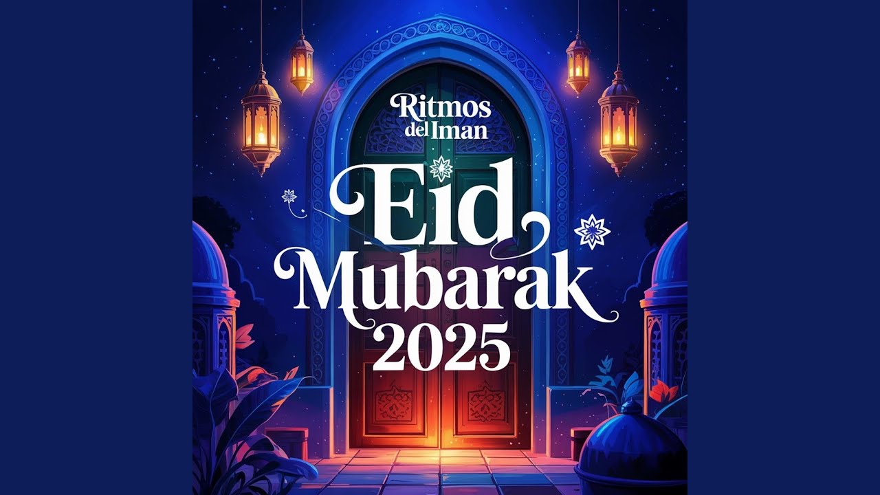 Eid Mubarak 2025