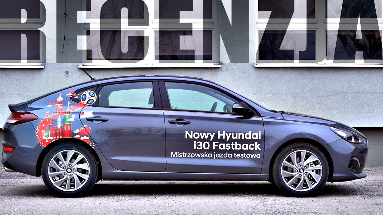 Hyundai i30 Fastback 2018 - Test i Recenzja [PL] - 1.4 T-GDI 140KM 6MT