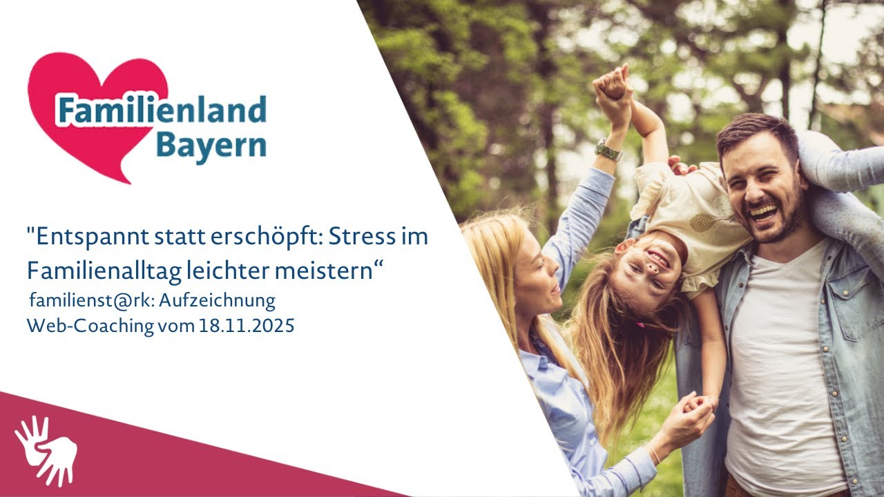 (DGS) „Entspannt statt erschöpft: Stress im Familienalltag leichter meistern“ familienst@rk Coaching