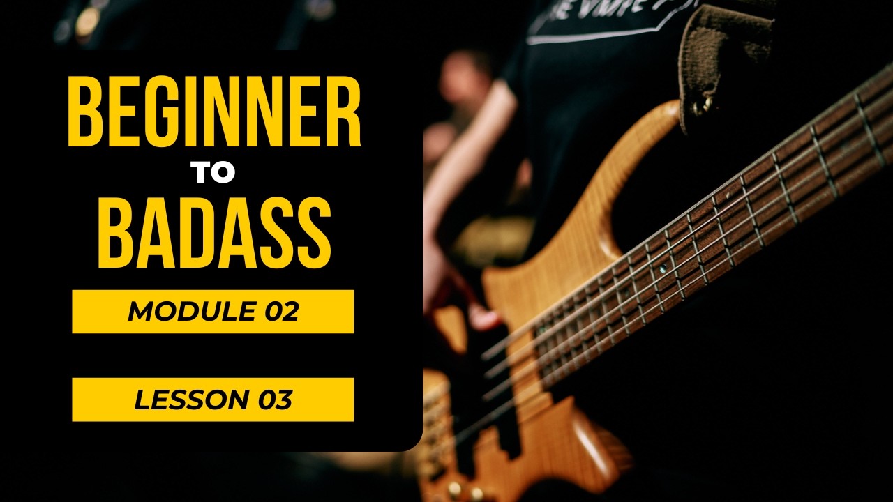 Beginner to Badass - Module02 - Lesson03