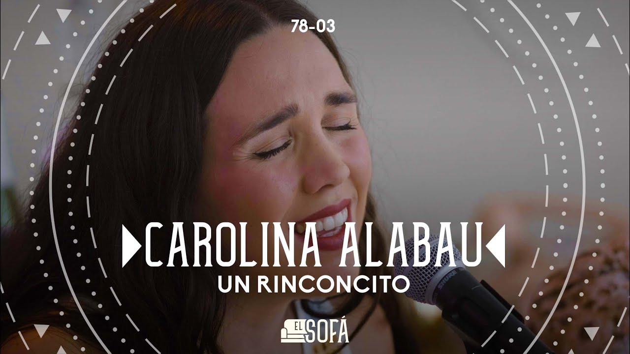 Carolina Alabau - Un Rinconcito (En Vivo desde El Sofá)