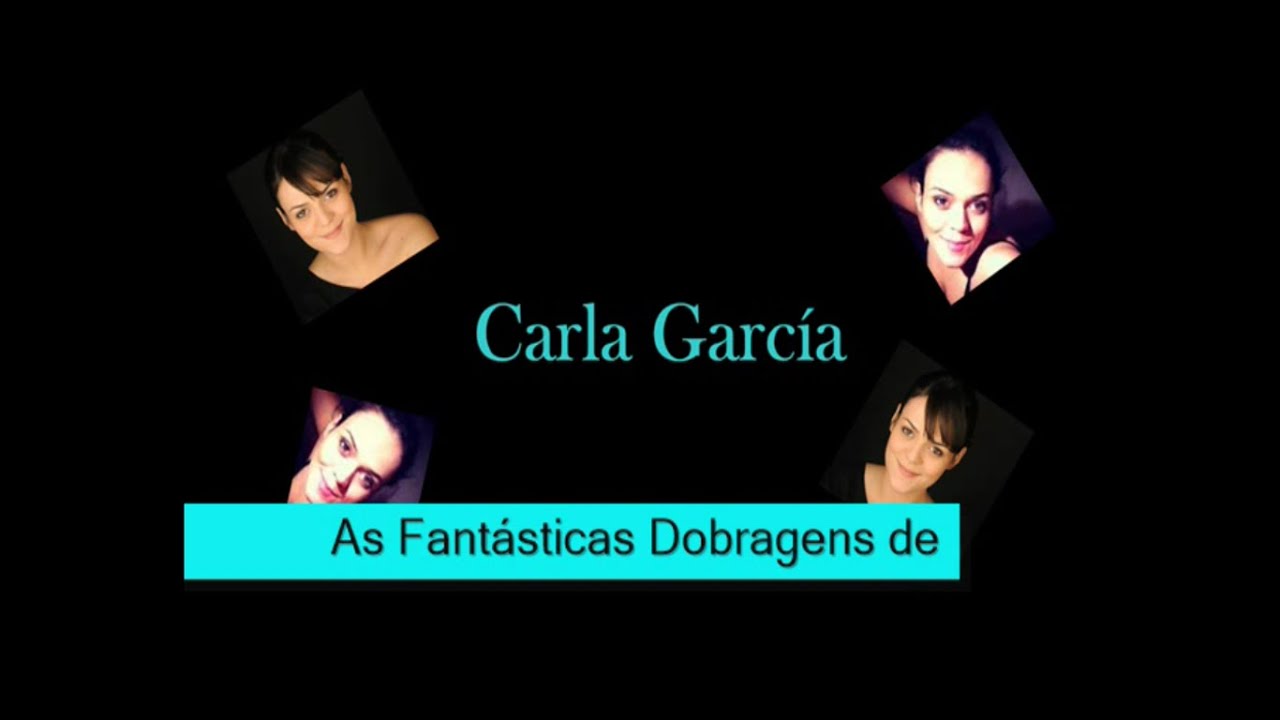 As Fantásticas Dobragens de Carla García