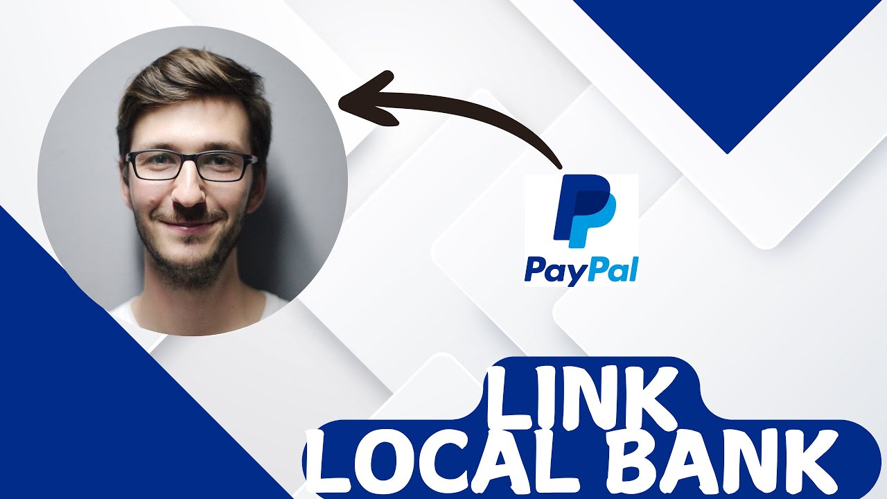 How to link local bank account to PayPal(Full Guide)