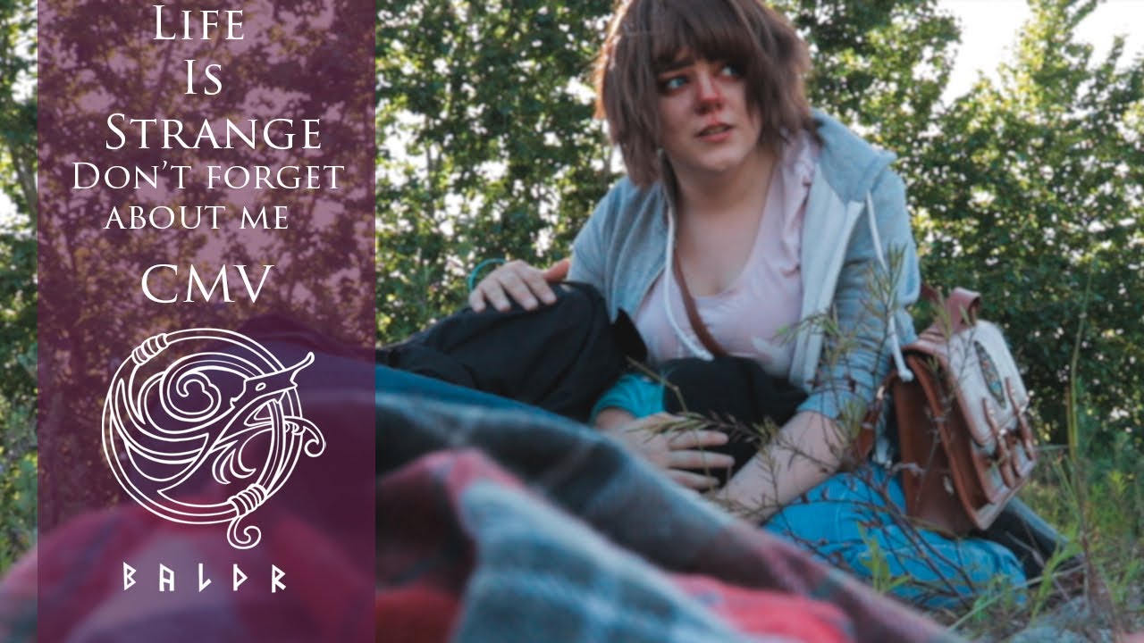 Don't forget about me - A Life is Strange CMV