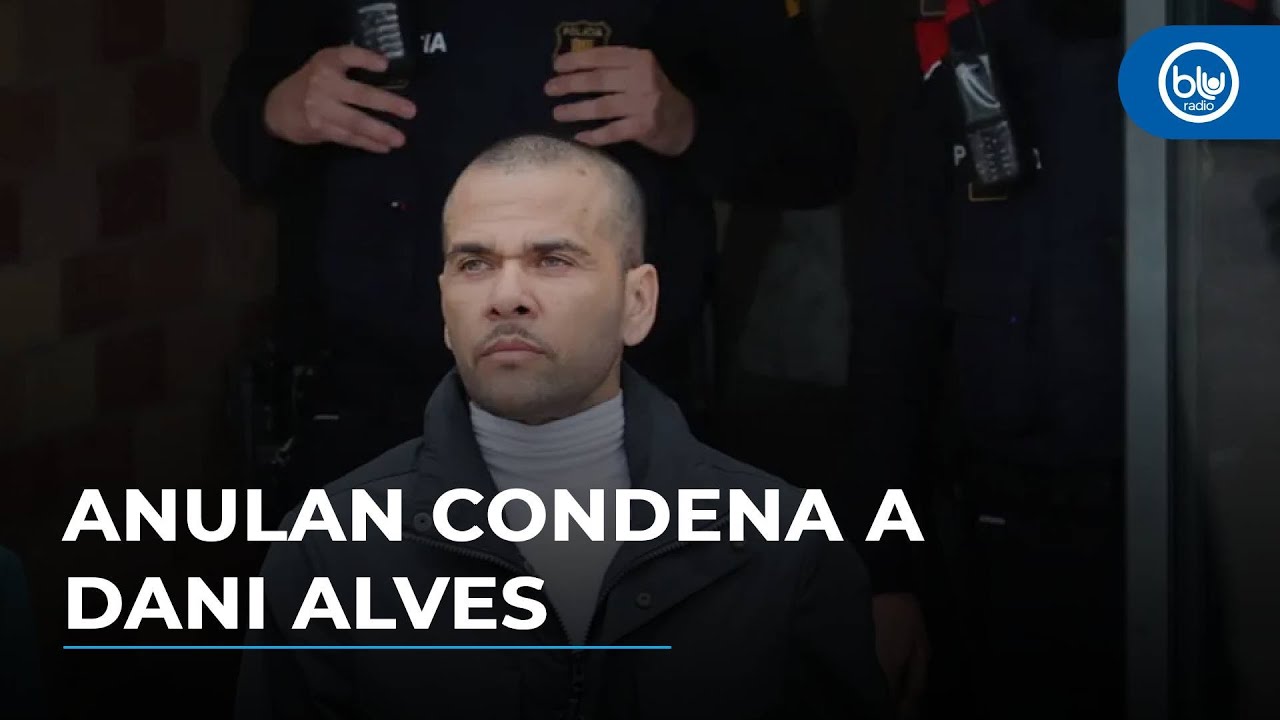 Tribunal anula la condena a Dani Alves y lo absuelve de agresión sexual