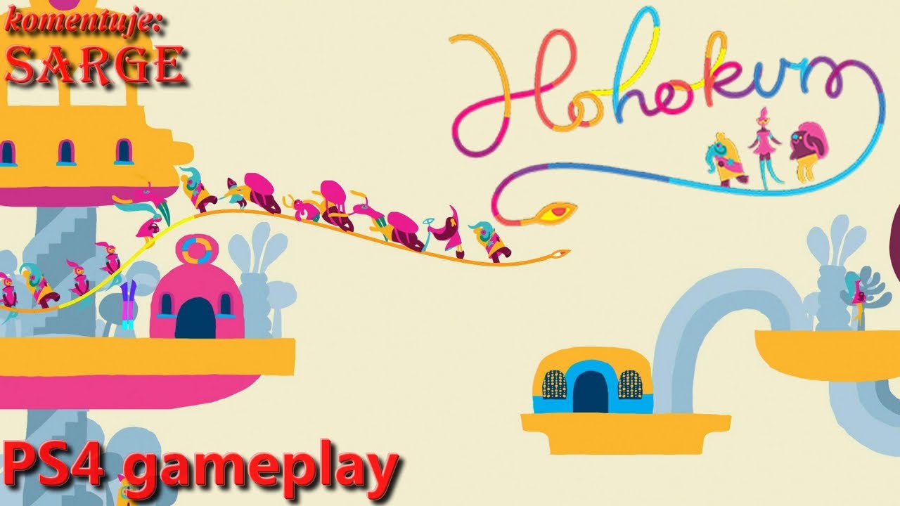 Hohokum (PS4 gameplay) - Artystyczne doświadczenie