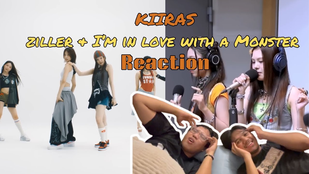 Kiiras ‘ZILLER’ and ‘I’m In Love With A Monster’ Reaction ( Versi Sleepover)