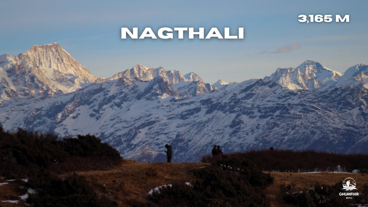 NAGTHALI | 2 DAY TREK FROM KATHMANDU | RASUWA | Himalayan Viewpoint