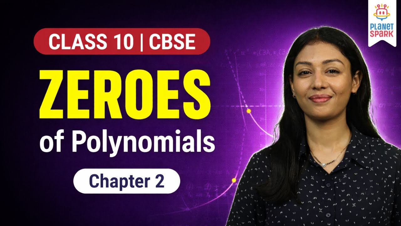 Class 10 Maths Ch 2 Zeroes of Polynomials | CBSE Board Exam 2026 | Easy Explanation