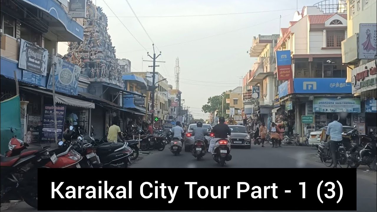 Karaikal City Tour Part - 1 (3)