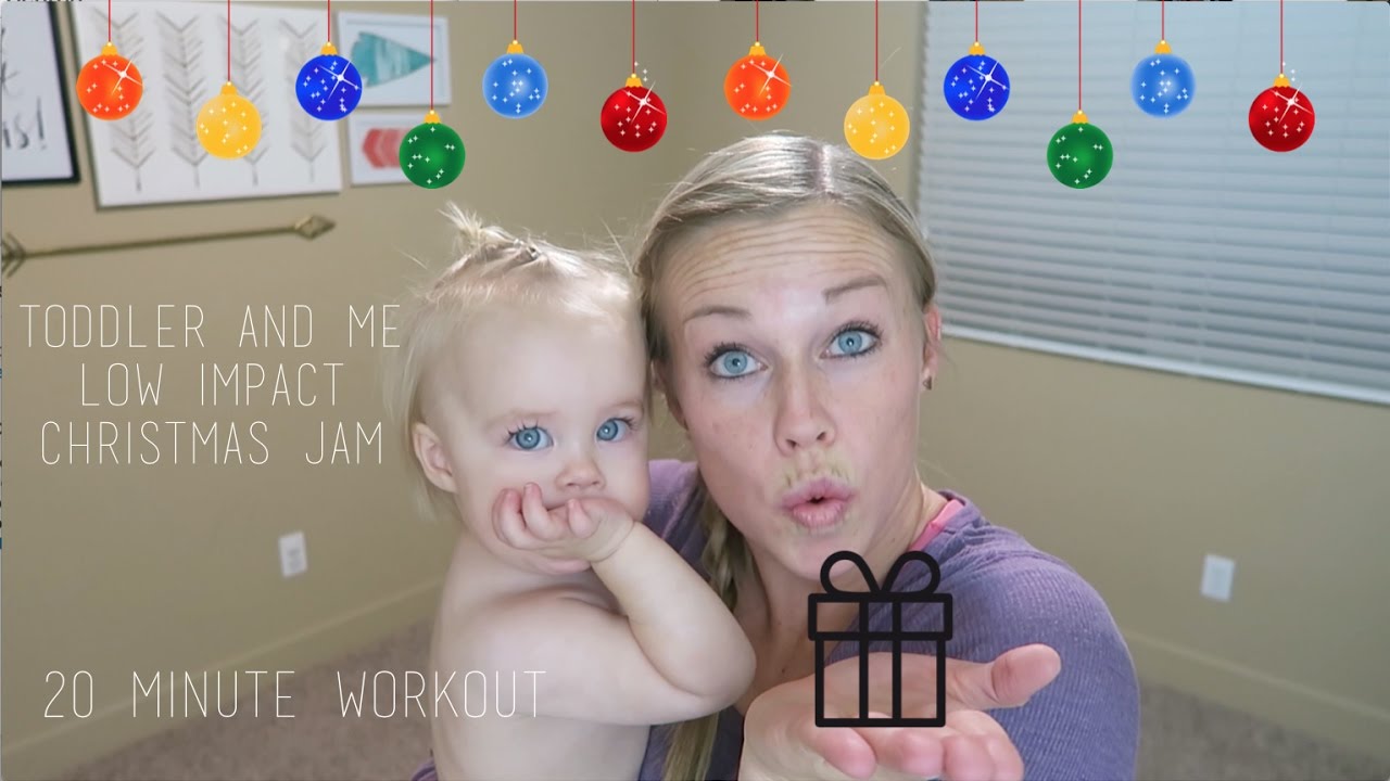 Toddler and Me Christmas Jam (20 minute workout)