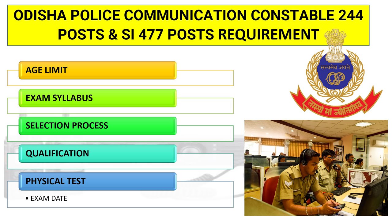 ODISHA POLICE COMMUNICATION CONSTABLE 244 POSTS & SI 477 POSTS  NOTIFICATION