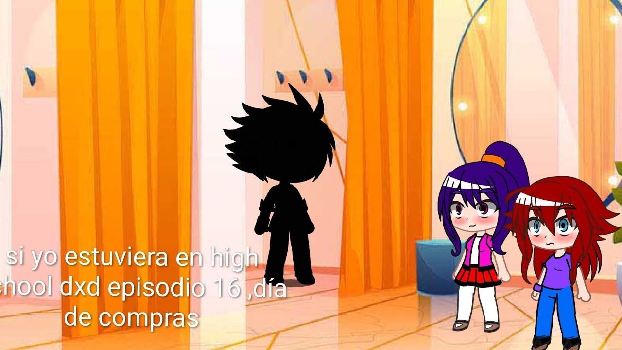 Si yo estuviera en high school dxd episodio 16(un día de compras