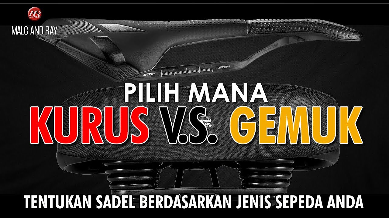 Tips Memilih Sadel | Pilih yang Kurus atau Gemuk ? | Gowes (036)