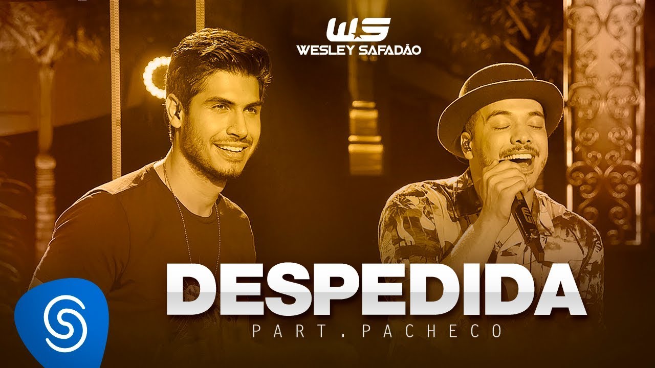 Wesley Safad&atilde;o - Despedida Part. Pacheco [DVD WS Em Casa]